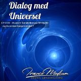 Dialog med Universet EP049 - Hvad er forskellen på 3D og 5D - og hvordan fungerer det?