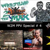 W2M Special # 4:  WWE E Chamber Review