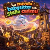 La nuvola babysitter delle stelle cadenti
