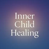 Healing Inner Child Extended
