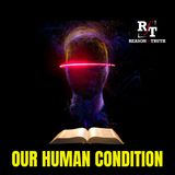 Our Human Condition Limits What We Can Handle - 8:20:25, 5.24 PM