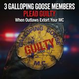 Outlaws Extorting Other MCs, Galloping Goose Case, What You Should Do