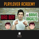 436 -Bad boy VS Bravo ragazzo