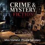 Miss Maitland Private Secretary - Geraldine Bonner