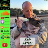 Rafi Anteby | being a conscious traveler while helping the world be a better place
