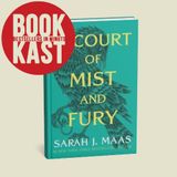 A Court of Mist and Fury: Why Readers Are Obsessed with Sarah J. Maas' Fantasy Masterpiece!