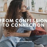 3671 From Confession to Connection