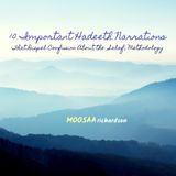 Ten Important Hadeeth Narrations Which Dispel Confusion About the Salafi Methodology