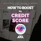 How to Boost my Credit Score - An Ultimate Guide on How to Improve your Credit Score with Credit Dispute Template Letters