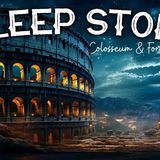 A Night Tour to the Colosseum_ Cozy Sleep Story (Extended Length)