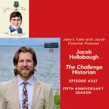 Episode #327: Jacob The Challenge Historian TALKS Favorite Seasons, TJ Lavin & ‘Battle of the Eras’