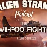 #50  WWII- Foo Fighters (pilot stories)