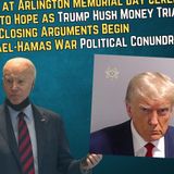 Biden's Israel-Hamas Political Conundrum; Dems Pin Hopes on Trump Hush Money Trial