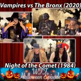 WTF Halloween "Vampires vs The Bronx" (2020) / "Night of The Comet" (1984)