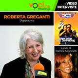 ROBERTA GREGANTI premio alla carriera al "GRAN GALA' DEL DOPPIAGGIO" su VOCI.fm