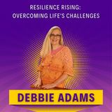 Resilience Rising: Overcoming Life's Challenges