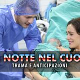 La Notte Nel Cuore, Come Finisce: Un Parto Ed Una Rapina!