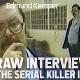 "INSIDE THE MIND OF THE CO-ED KILLER - Edmund Kemper's Chilling 1991 Prison Confessions"