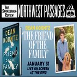 Author Dean Koontz and "The Friend of the Family"