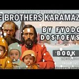 The Brothers Karamazov – Book 4 (Full Audiobook) by Fyodor Dostoevsky