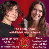 Game Development Update & The Show So Far | The Eliah Show (KS Youth)