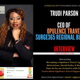 CEO Trudi Parson Opulence Travel - XclusiV Nests LLC's Entrepreneur XoRadio