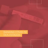 Ranking Covid-19 dos Estados
