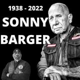 LEGENDARY BIKER SONNY BARGER IS DEAD - RIP