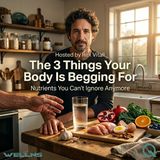 The 3 Things Your Body Is Begging For - Tune in to what your body is telling you with Rex Vitali