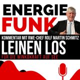 E&M ENERGIEFUNK - Leinen los für Windkraft auf See - Podcast für die Energiewirtschaft