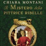 Chiara Montani "Il mistero della pittrice ribelle"