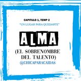 "ALMA" el sobrenombre del TALENTO