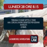 BARI TRIBUNALE IN TENDOPOLI | LETTERA AL CORRIERE | LUTTO AVVOCATURA NAPOLETANA - Lunedì 28 Maggio 2018  #Svegliatiavvocatura