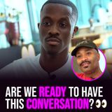 XYBM Clips: Are we ready to have this conversation?