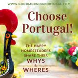 Portugal homesteading news, weather, choosing Portugal & 'Casa do Dia'
