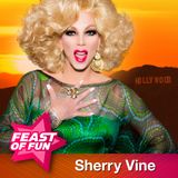 FOF #2764 – Sherry Vine is Coming to Your Corner