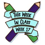 This Week in Class - Week 17 - Hitting the Reset Button