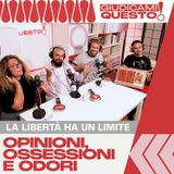 La libertà ha un limite - Opinioni, Ossessioni e Odori | Giudicami Questo!