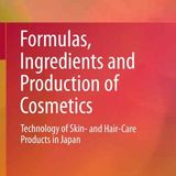 Formulas, Ingredients and Production of Cosmetics: Technology of Skin- and Hair-Care Products in Japan