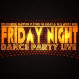Friday Night "EDM" Dance Party  Live