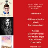 Katie Bain TALKS Working at Billboard & Coachella Book | JTWJE Podcast #393