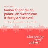 Afsnit #42: Sådan finder du en plads i en svær niche (Lifestyle/Fashion)