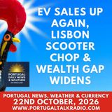 EV sales up again, Lisbon scooter chop & wealth gap widens. Plus weather & currency