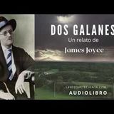 Dos galanes. Un cuento de James Joyce. Audiolibro completo voz humana real.
