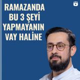 Ramazanda Bu 3 Şeyi Yapmayanın Vay Haline - Nefsin Terbiyesi | Mehmet Yıldız