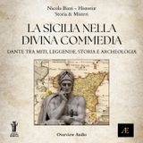 La Sicilia nella Divina Commedia_ Dante tra Miti, Leggende, Storia e Archeologia