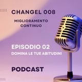 02 ChAngel 008 Domina le tue abitudini