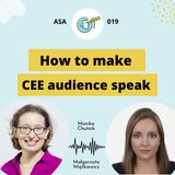 How to make CEE audience speak - ASA 019