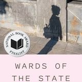 Claudia Rowe "Wards of the State: The Long Shadow of Foster Care"