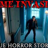 6 Disturbing True Home Invasion Horror Stories